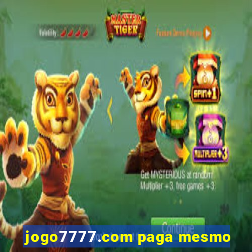 jogo7777.com paga mesmo